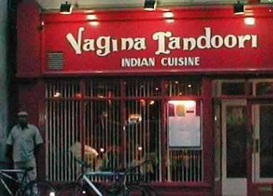 Vagina tandoori might sound appetizing... for some!