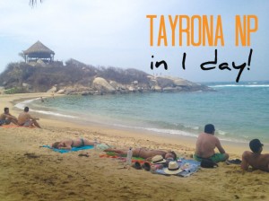 How to visit Tayrona National Park in one day