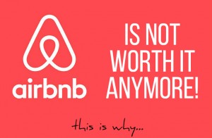 Why AirBNB is NOT worth it anymore