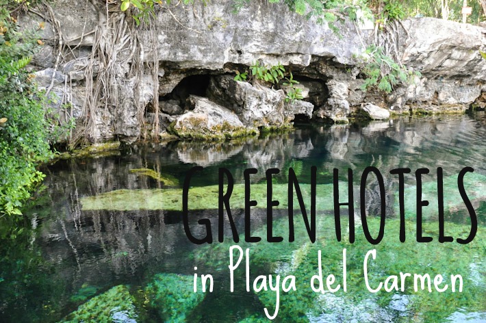 Eco-friendly Hotels in Playa del Carmen