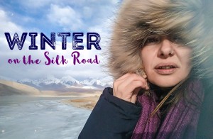 Winter Travel on the Silk Road