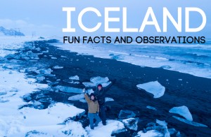 Iceland Fun Facts and Observations