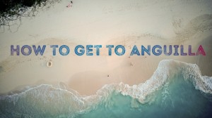 How to get to Anguilla