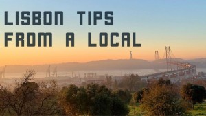 Lisbon Tips from a Local